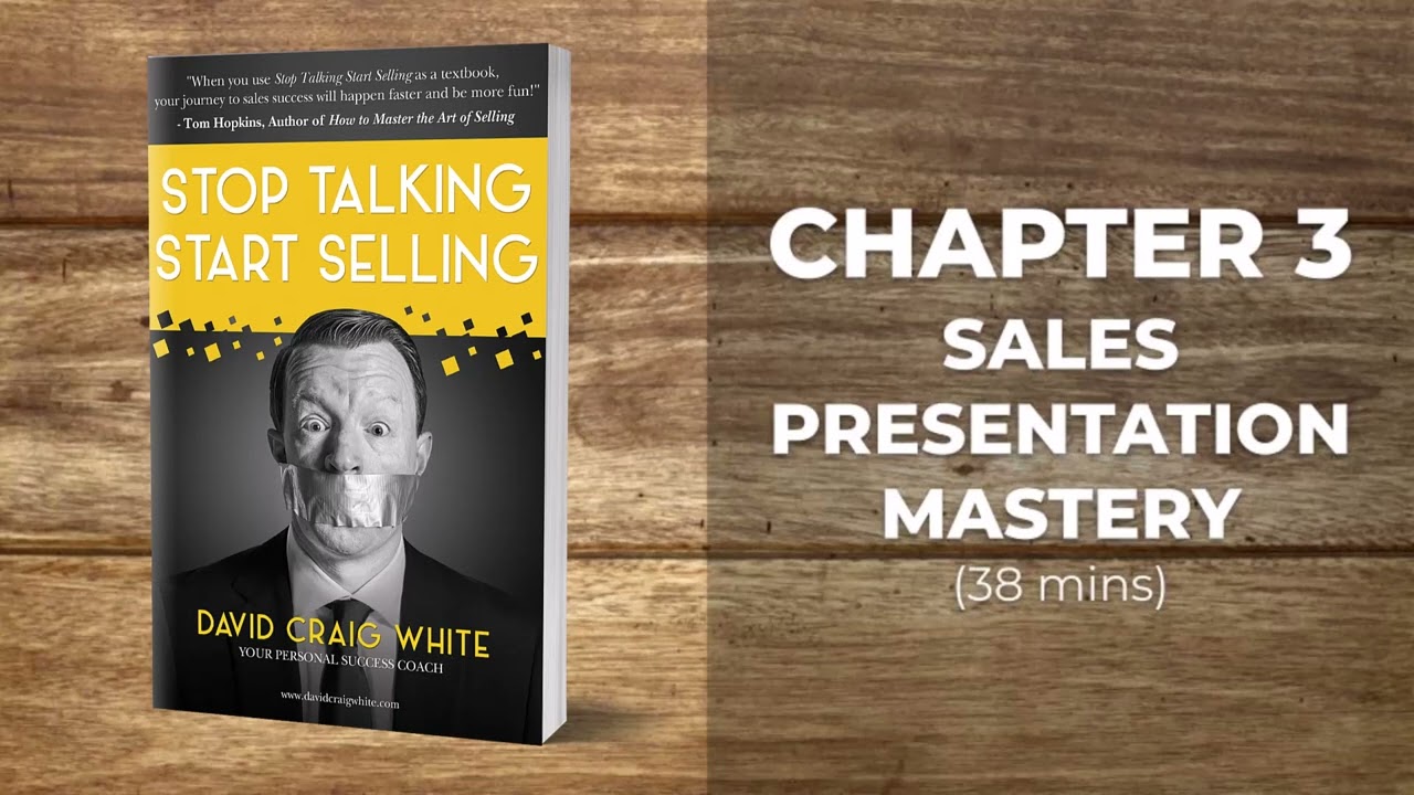 Stop Talking Start Selling Audiobook - Chapter 3 - Sales Presentation Mastery