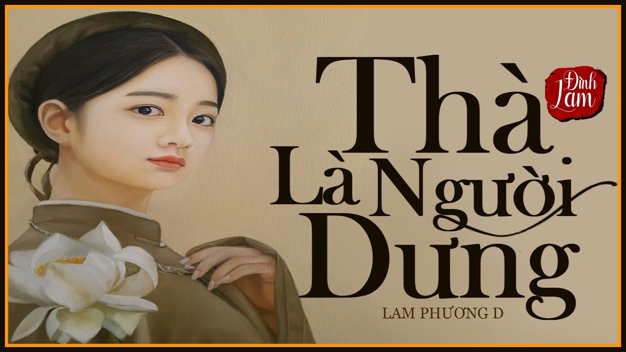 Tiểu Thuyết [HAY] THÀ LÀ NGƯỜI DƯNG [TẬP 1] -Tiểu Thuyết Làng Quê Tâm Lý Xã Hội - MC LAM PHƯƠNG