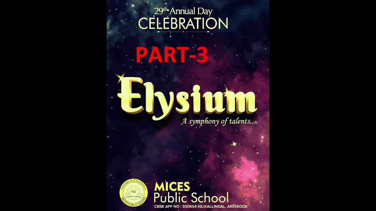 MICES  PUBLIC SCHOOL- ANNUAL  DAY 2025 (ELYSIUM- PART-3)