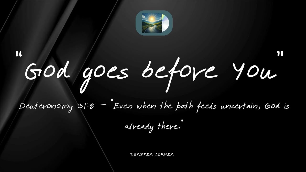 God Goes Before You &ndash; Encouraging Worship Song | Trust & Soaking Worship (Deuteronomy 31:8)