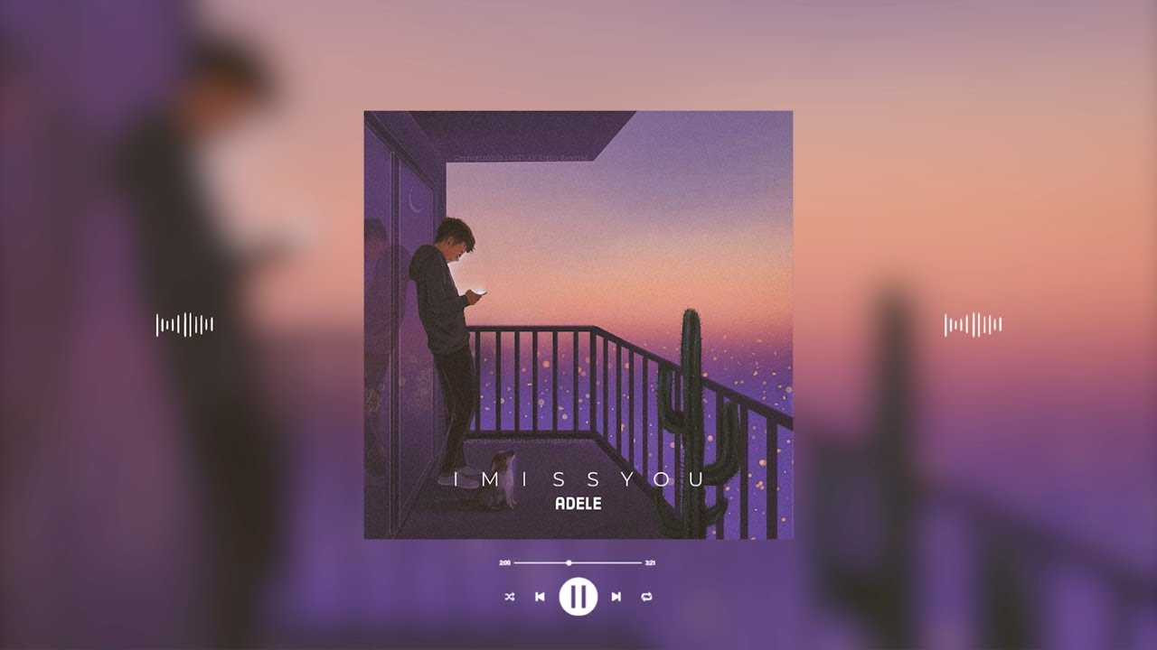 adele - i miss you (slowed & reverb)