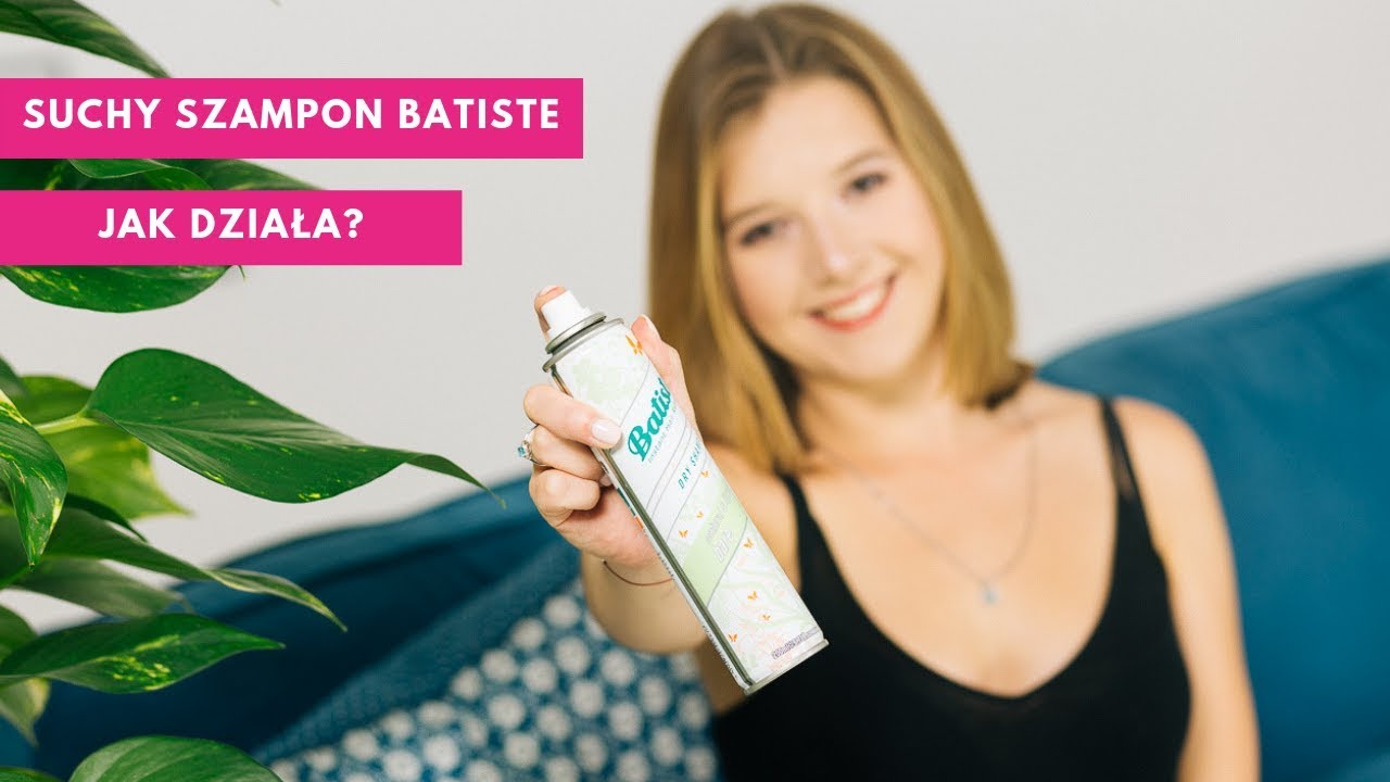 Suchy szampon Batiste - jak działa