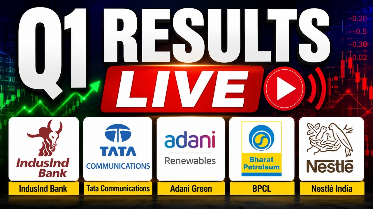 Q1 Results LIVE | IndusInd Bank, Tata Communications, Adani Green, BPCL, Nestl&eacute; India| Earnings LIVE