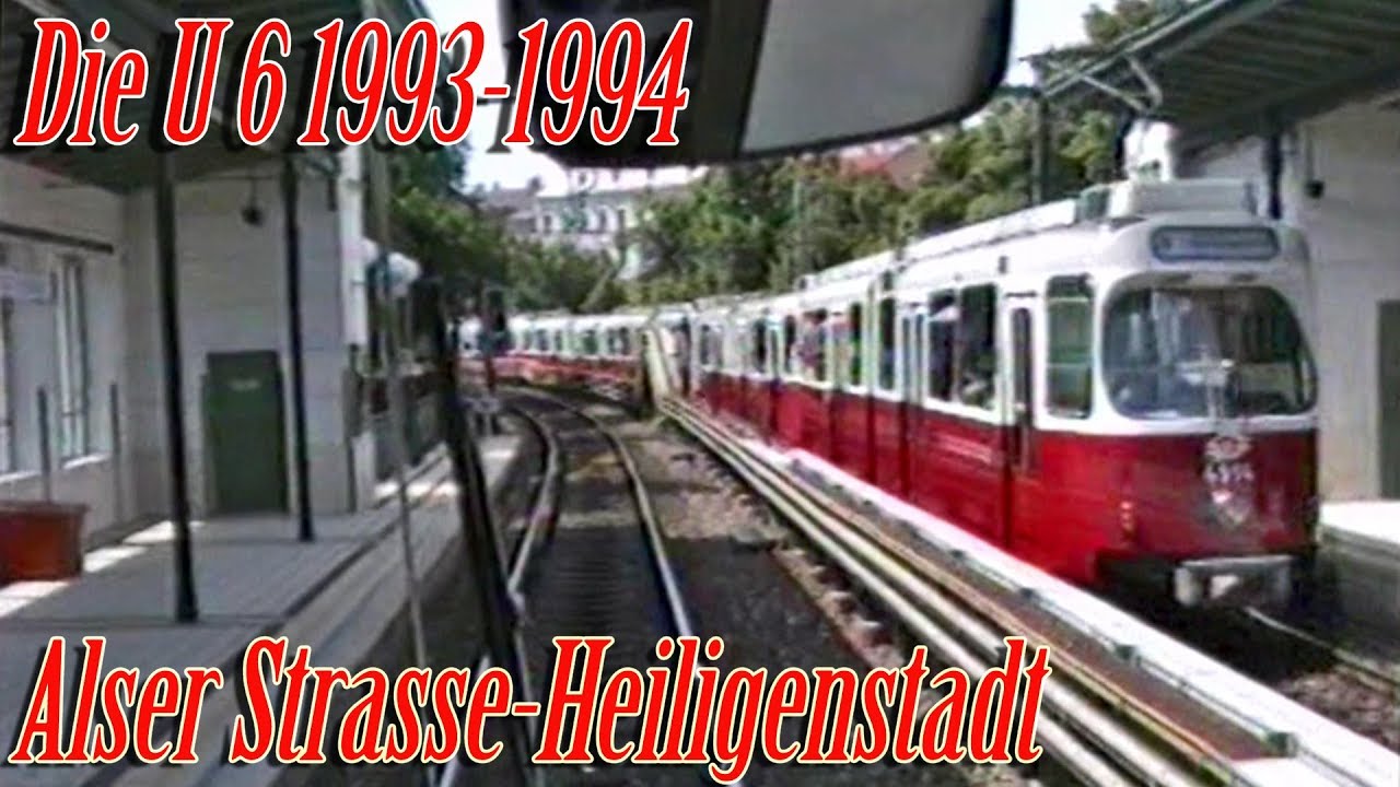 Die U6 Wien 1993-1994 - Alser Strasse-Heiligenstadt