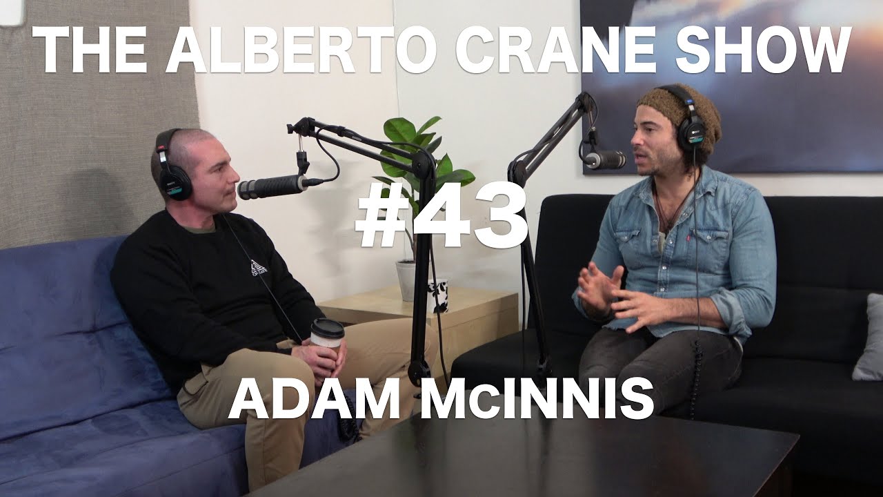 Alberto Crane Show #43 | Adam Mcinnis