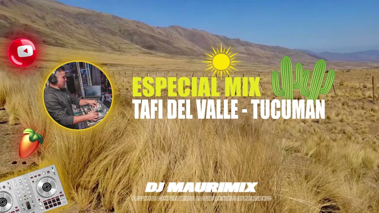 SET (Chamame) 🌵🌾TAFI DEL VALLE - TUCUMAN🌵🌾 - DJ MAURIMIX🎻