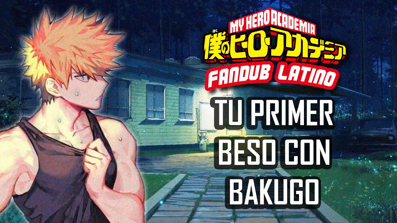 ASMR | Tu primer beso con Bakugo | Boku no hero Academia | Español Latino【Fandub】