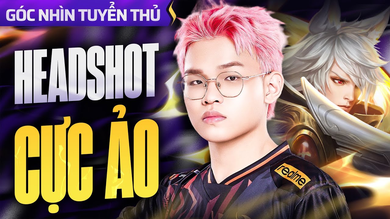HEADSHOT CỰC ẢO - BETROC VẨY ELSU NHƯ L&Ecirc;N ĐỒNG! | G&Oacute;C NH&Igrave;N TUYỂN THỦ #12 - ĐTDV M&Ugrave;A Đ&Ocirc;NG 2025