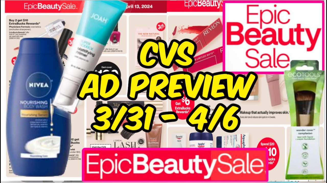 CVS AD PREVIEW (3/31 - 4/6) *** EPIC BEAUTY SALE ***