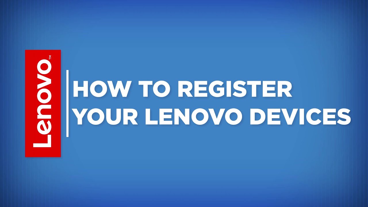 Как зарегистрировать устройства Lenovo