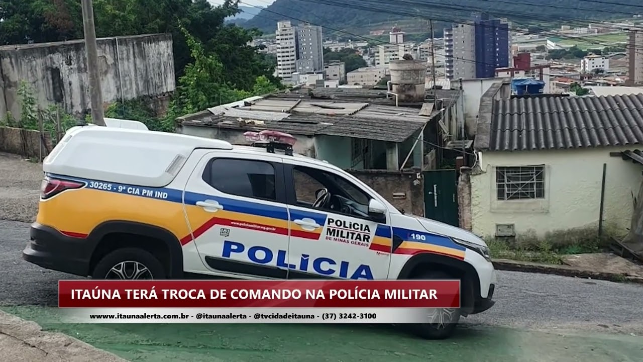 Itaúna terá troca de comando na Polícia Militar