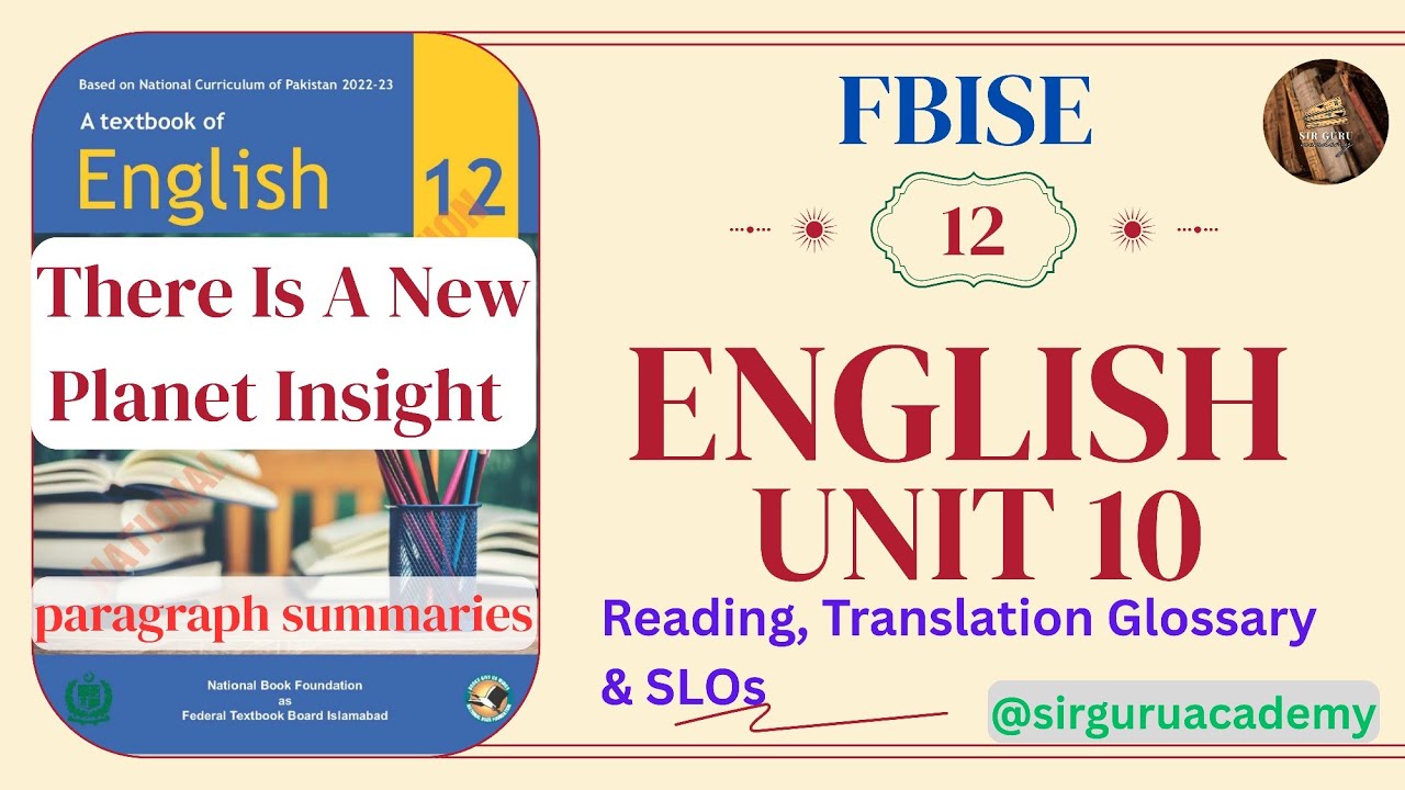 FBISE Class 12 English New Book NBF UNIT 10 THERE'S A NEW PLANET INSIGHT READING TRANSLATION SLOs