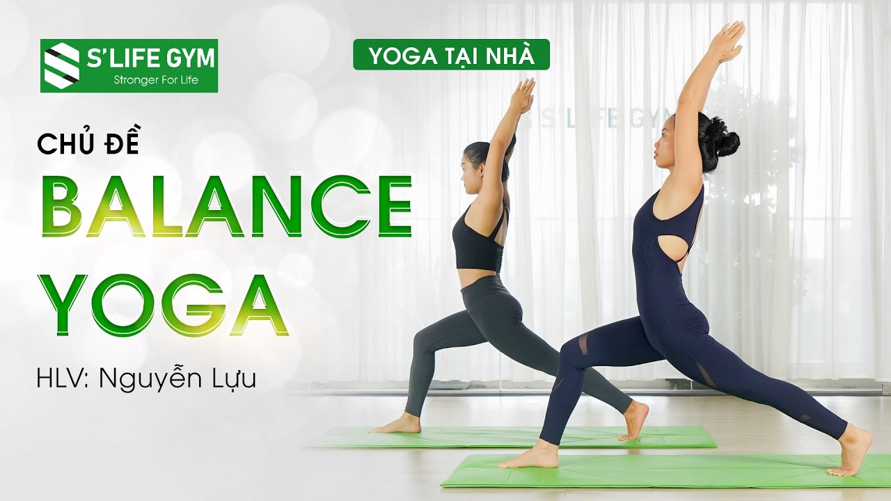 YOGA ONLINE | CHUỖI BÀI TẬP BALANCE YOGA TẠI NHÀ (THĂNG BẰNG TRONG YOGA)