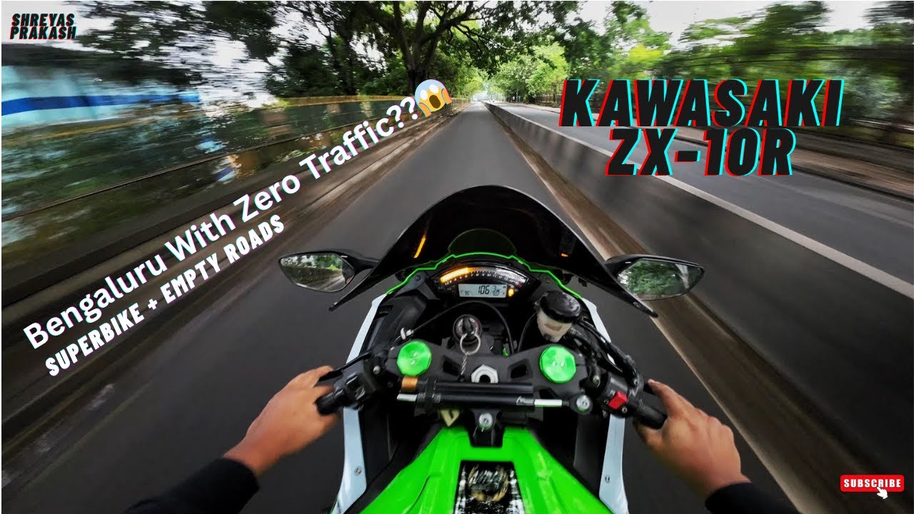 ನಮ್ ಏರಿಯಾದಲ್ಲಿ ಒಂದಿನ♥ | Kawasaki ZX10R | 0 Traffic Bengaluru