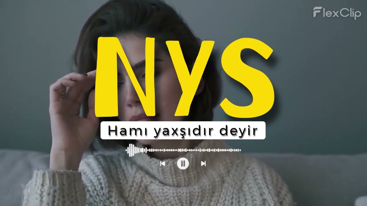 NYS - Hamı Yaxşıdır Deyir (ft. Benn) | Rep