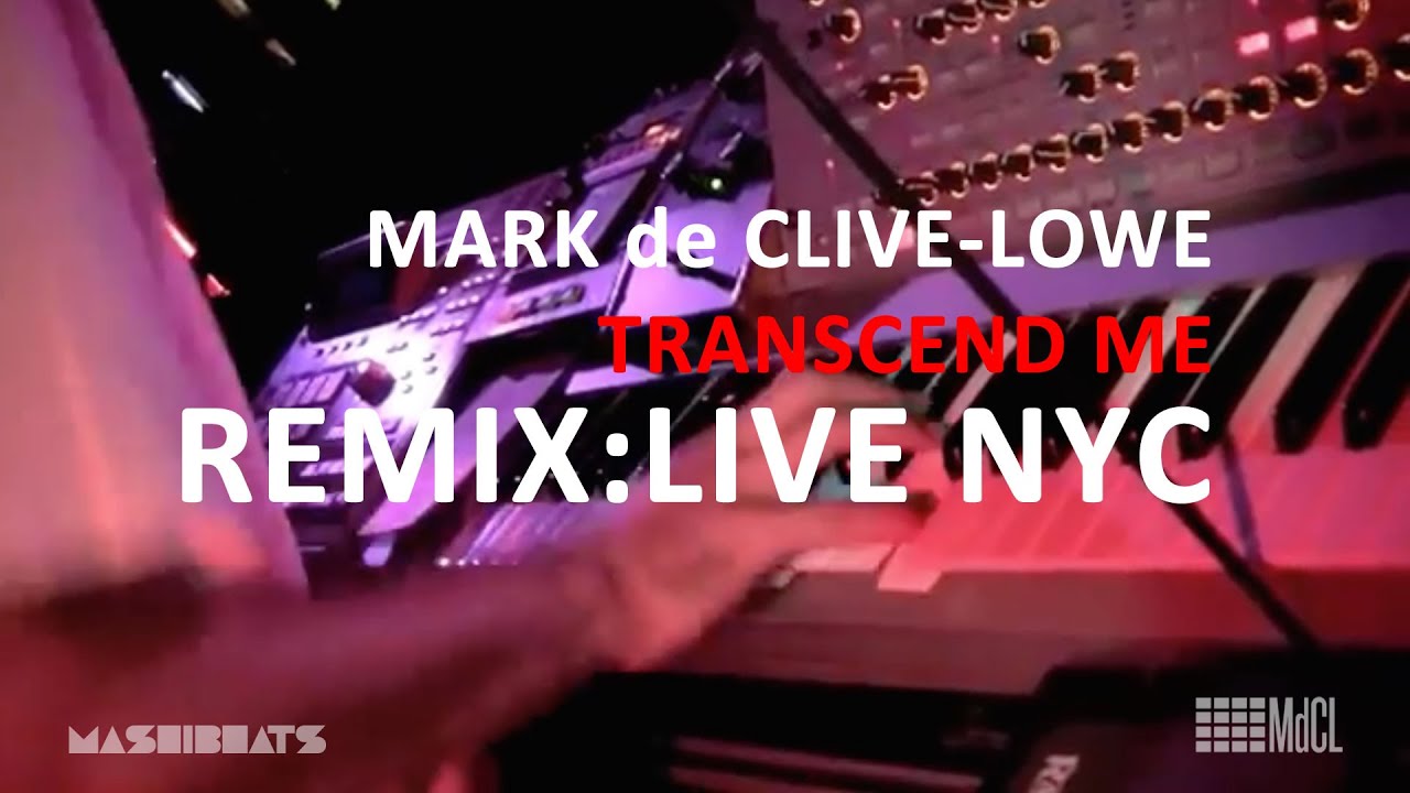 Mark de Clive-Lowe 'Transcend Me' (REMIX:LIVE at Southpaw)