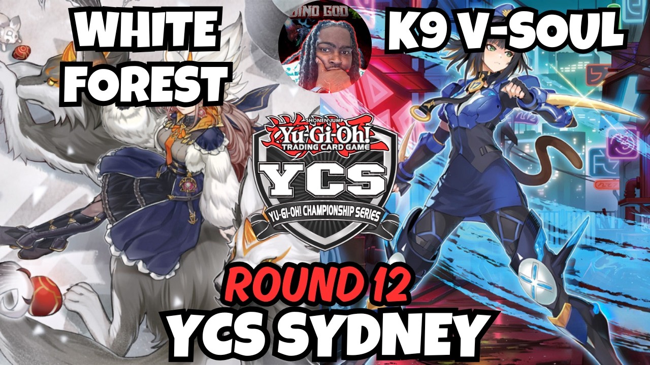 YCS SYDNEY ROUND 12 | WHITE FOREST VS K9 VANQUISH SOUL YU-GI-OH!