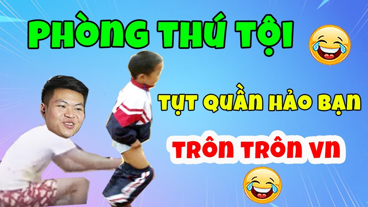Tụt quần hảo bạn trôn vn 😆 Dập cầu dao điện nhà hàng xóm và cái kết bất ngờ 😂