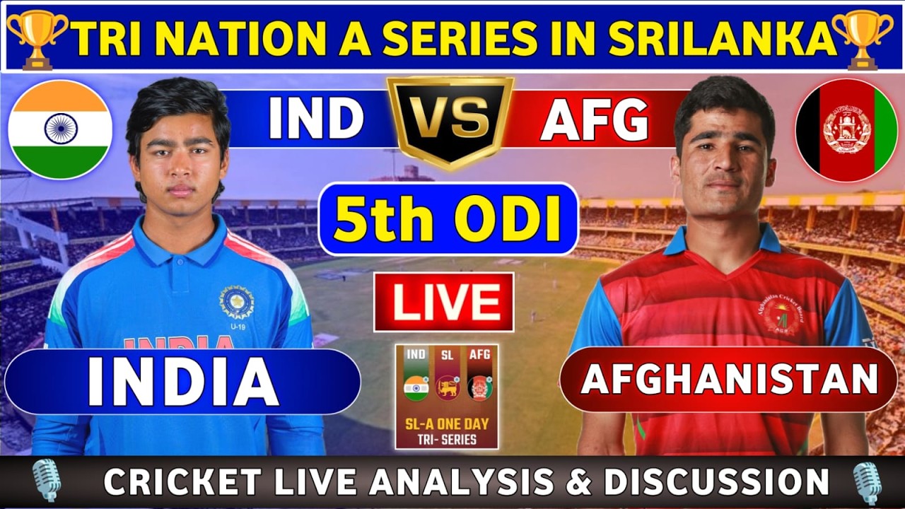 India A vs Afghanistan A, 5th Unofficial ODI Live Match Analysis & Discussion INDA vs AFGA 5th Match