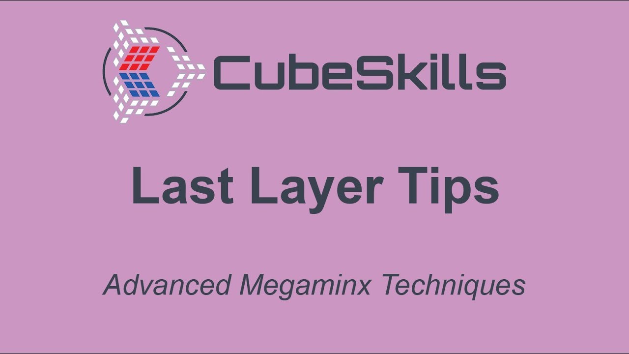 Advanced Megaminx - Last Layer Tips