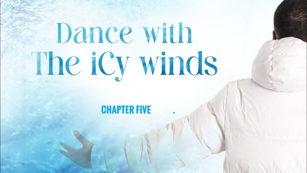 RedStar Radi - Dance With The Icy Winds [ Chapter five ]