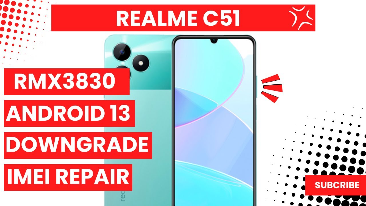 Realme C51 RMX3830 Downgrade And IMEI Repair