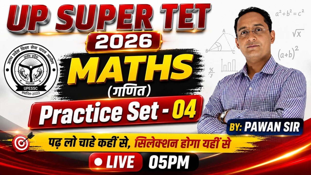 UP SUPER TET 2026🎯 | MATHS | Practice Set-03🚨 | Most Expected Questions🔥 | By Pawan Sir