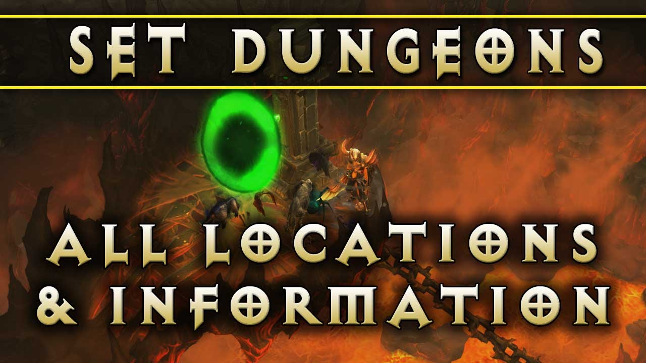 Diablo 3 - Set Dungeon Locations (Patch 2.4)