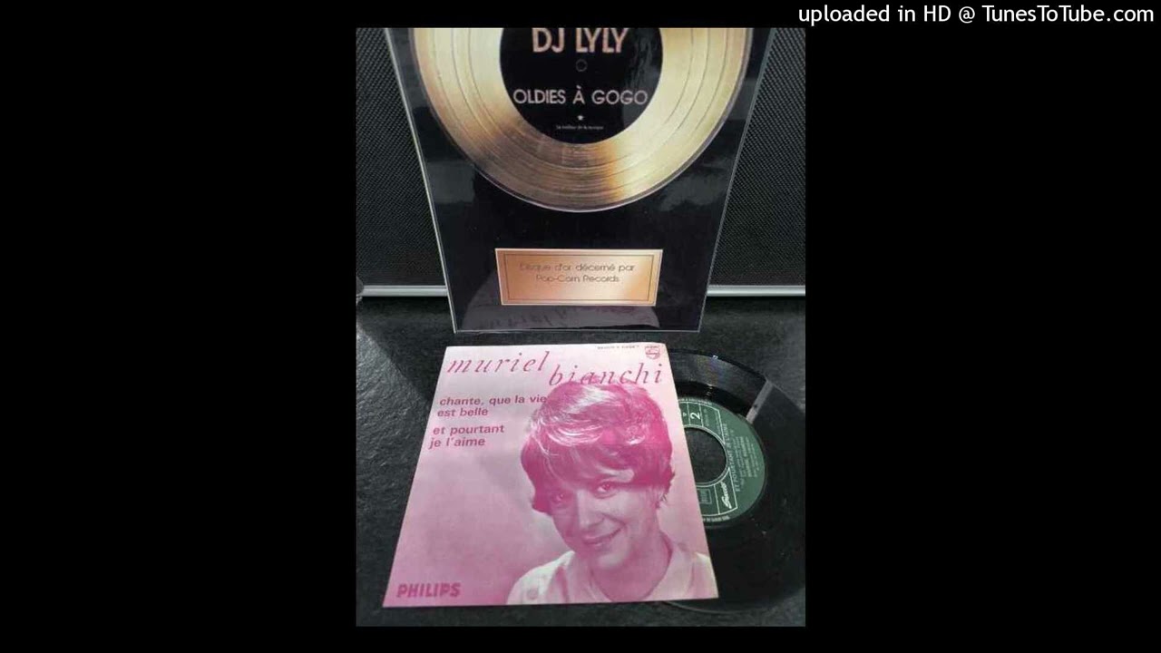 Muriel Bianchi &lrm;&ndash;  Et Pourtant, Je L'Aime-Dj Lyly oldies