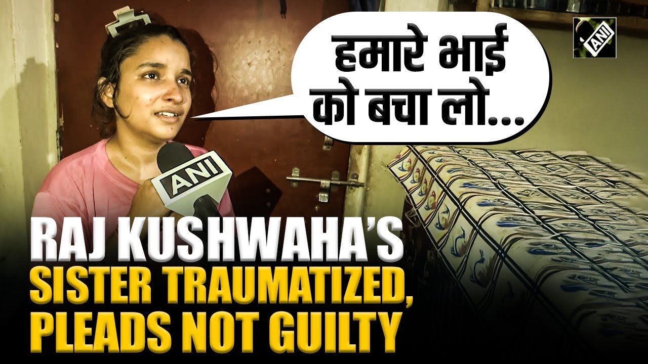 “Humare Bhai Ko Bacha Lo…”, Sister after Raj Kushwaha arrested in Raja Raghuvanshi murder case