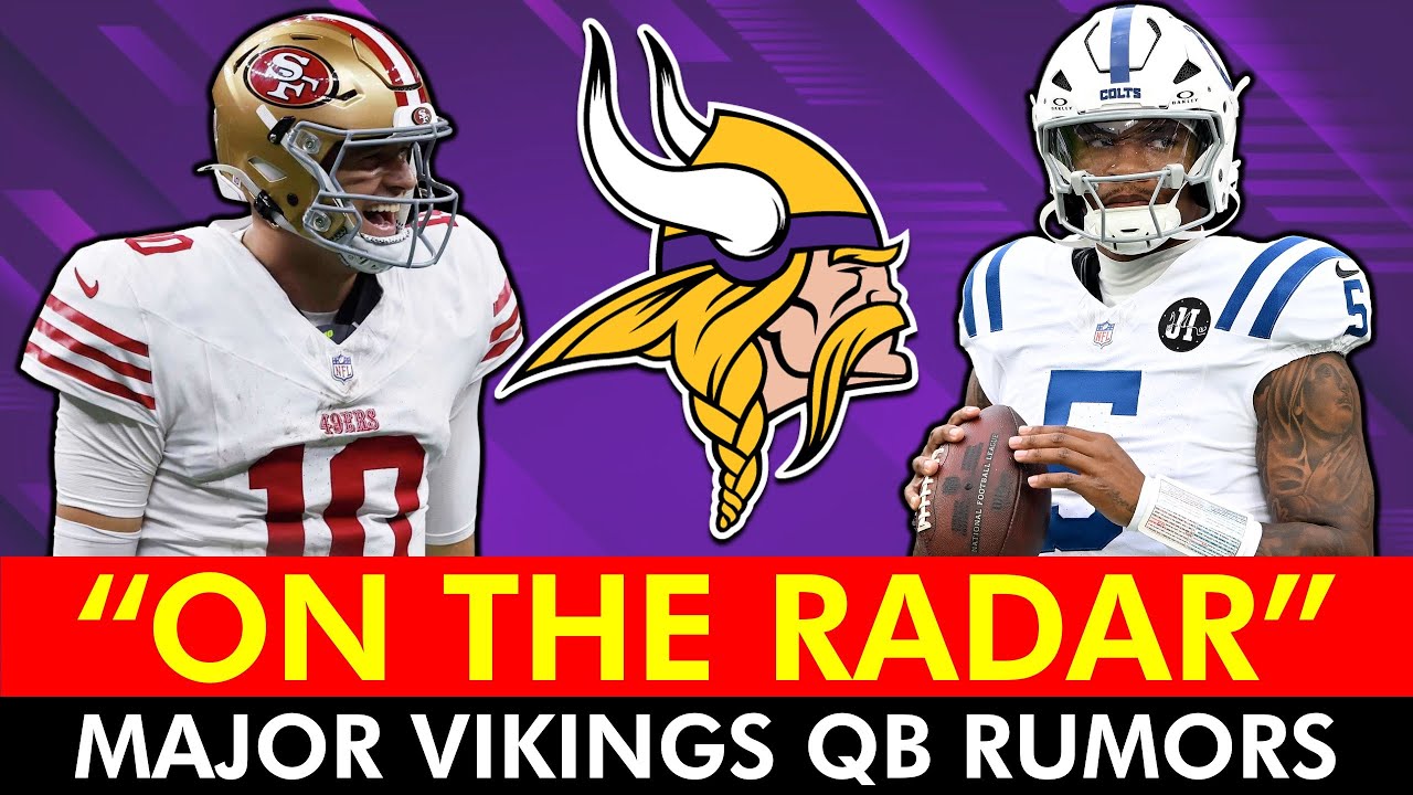 MAJOR Vikings Rumors On Anthony Richardson & Mac Jones