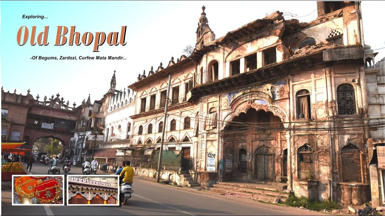 Exploring Old Bhopal