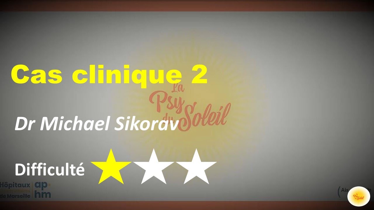 Cas clinique II - Dr Michael SIKORAV