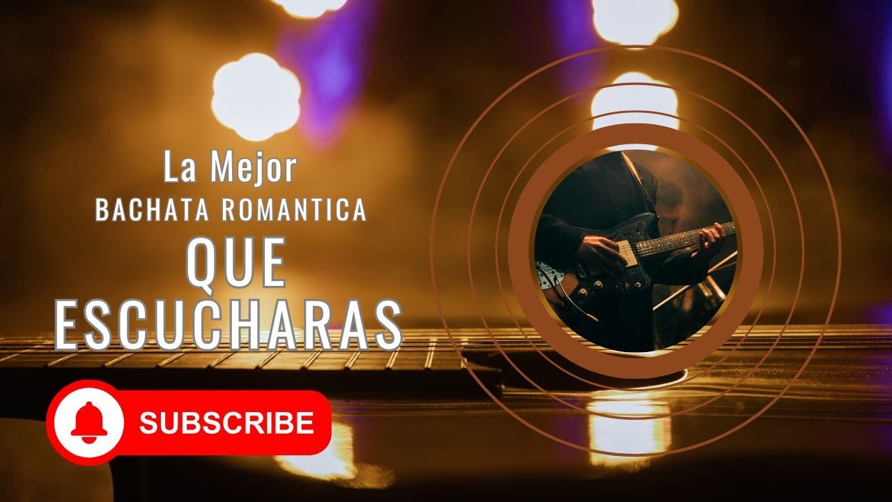 Bachata Romantica #BachataRom&aacute;ntica #MusicaDelCorazon #AmorEterno #CancionDeAmor