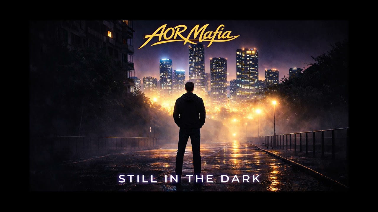 AOR Mafia - Still in the dark  (official audio)