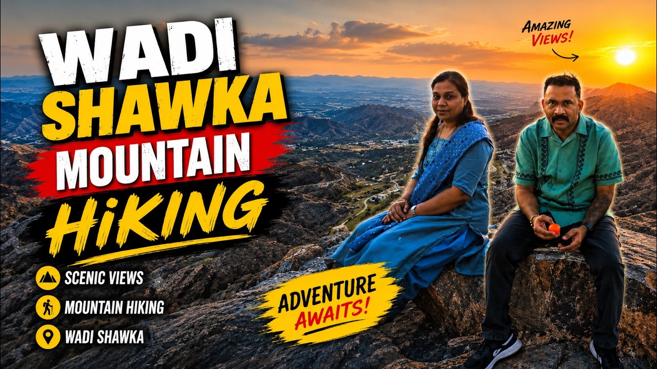 മലമുകളിലെ നോമ്പുതുറ | WADI SHAWKA MOUNTAIN | | RAS AL KHAIMAH | SANTHOSH THE TRAVELLER |
