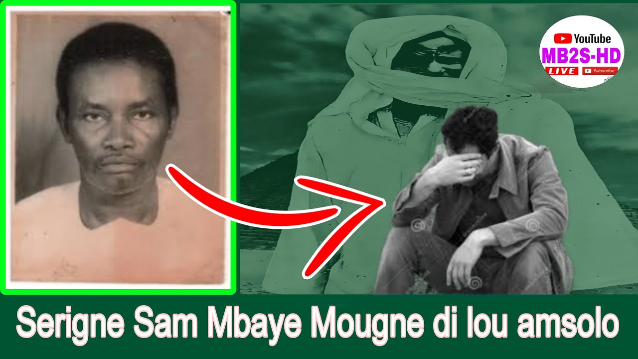 SERIGNE SAM Mbaye Mougne di lou amsolo thi