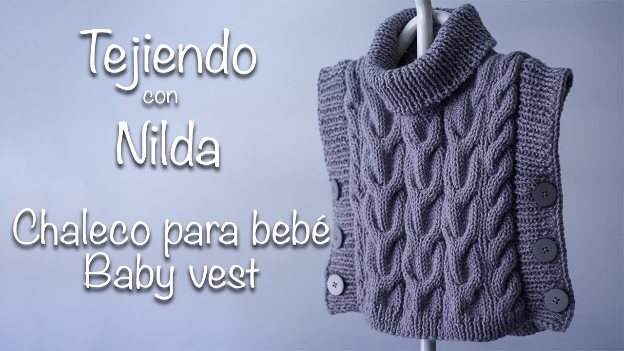 🧶 Tejidos para bebé (chaleco) / How to knit a baby vest DIY