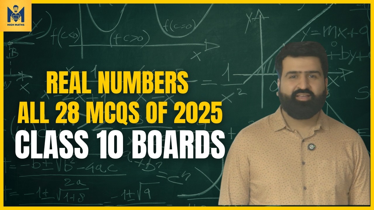 Real Numbers Class 10 Boards 2025 All MCQs | Standard + Basic | CBSE Boards 2026