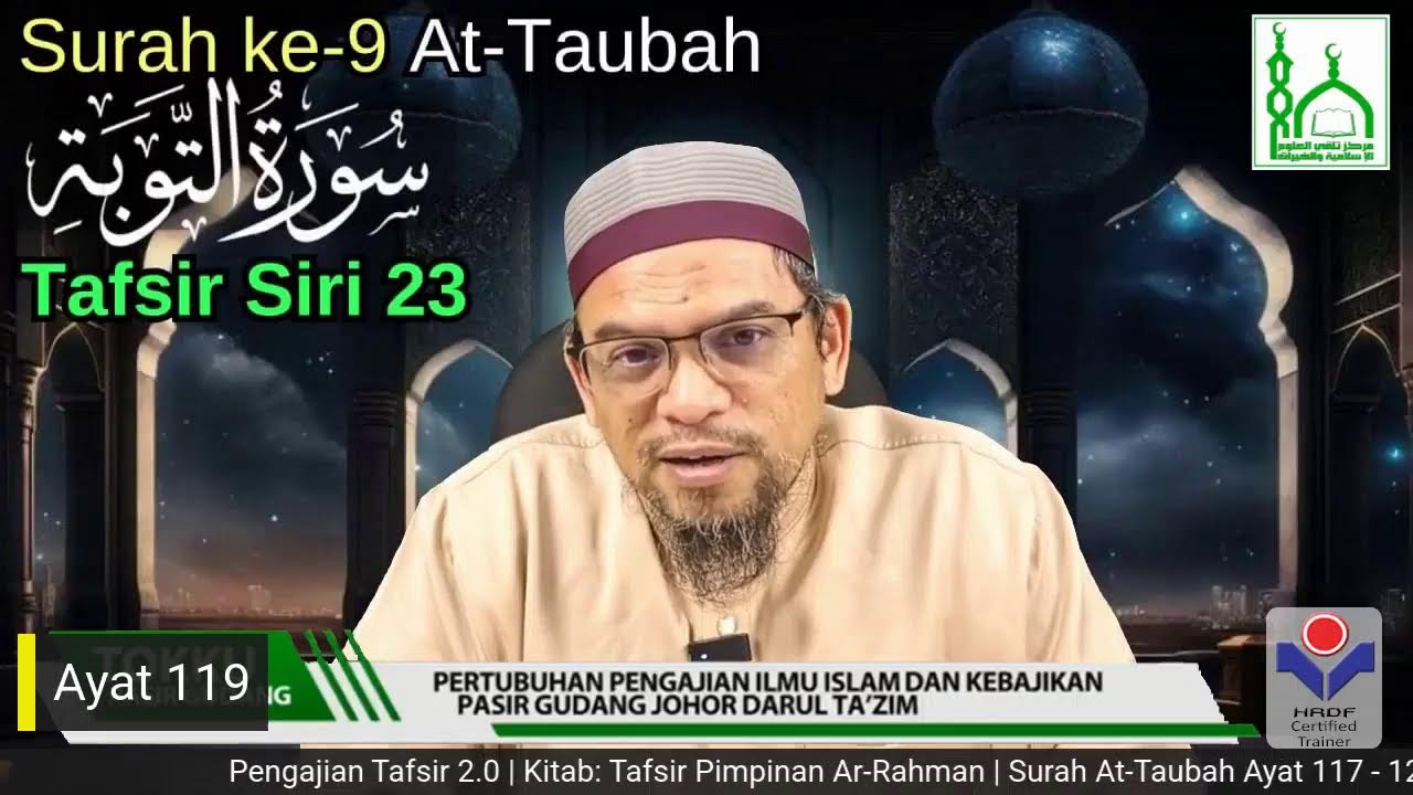 Tokku PG | Tafsir 2.0 Surah At-Taubah Ayat 117 - 121 ( Siri 23 )