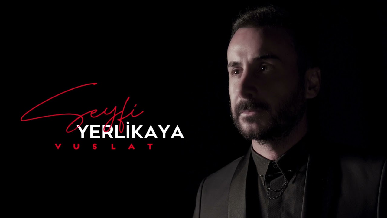 Seyfi Yerlikaya - Vuslat