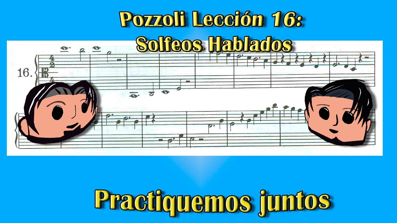 Solfeo Hablado: Pozzoli Lección 16
