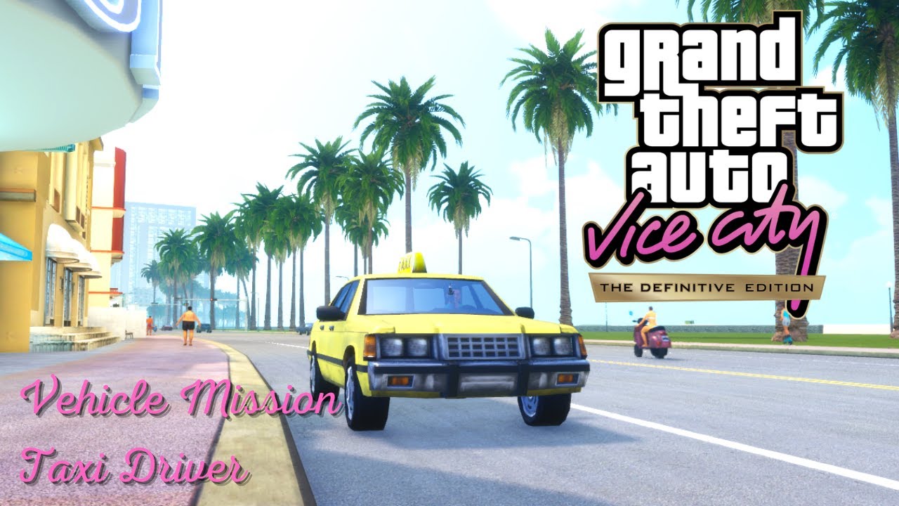 GTA Vice City: The Definitive Edition (PC) - Taxi Driver [100 Fares]