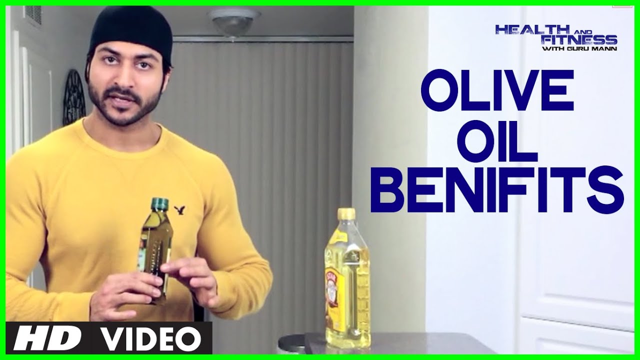 What is Olive Oil? What are the benefits of Olive Oil? | Health and Fitness Tips | Guru Mann