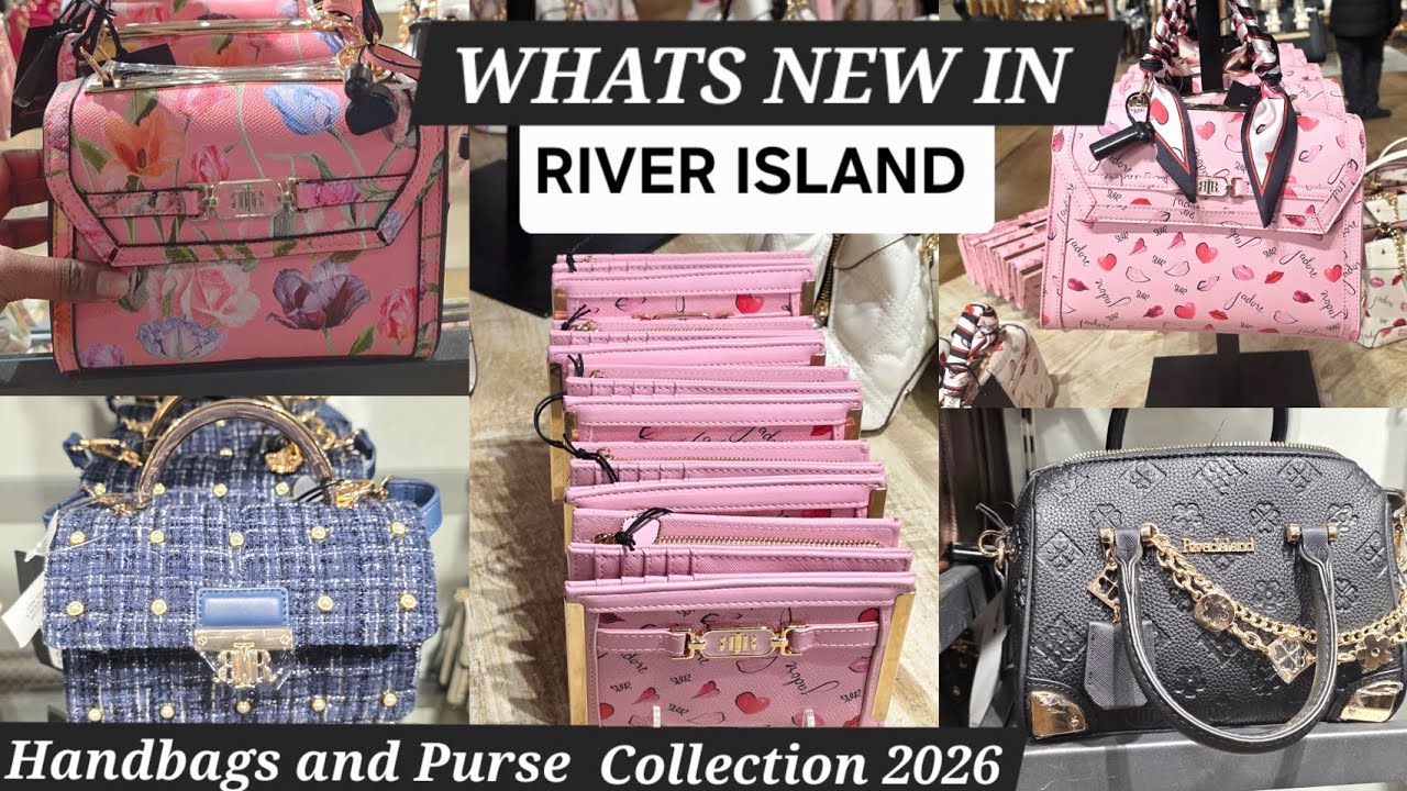 WHAT'S NEW IN RIVER ISLAND || HANDBAGS AND PURSE COLLECTION 2026 