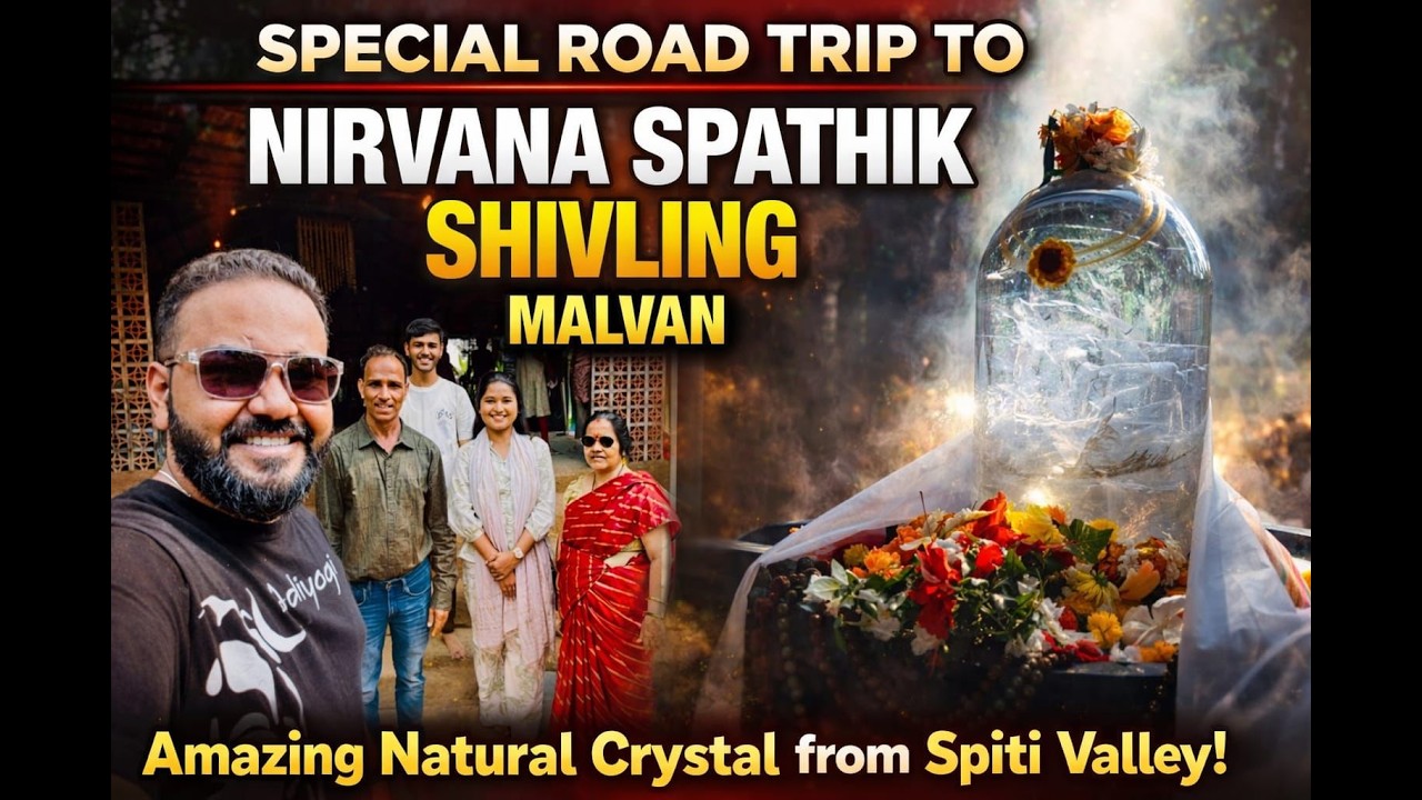 Nirvana Spathik Shivling Malvan Road Trip Vlog | Rare Spiti Valley Crystal Shivling😍✨|