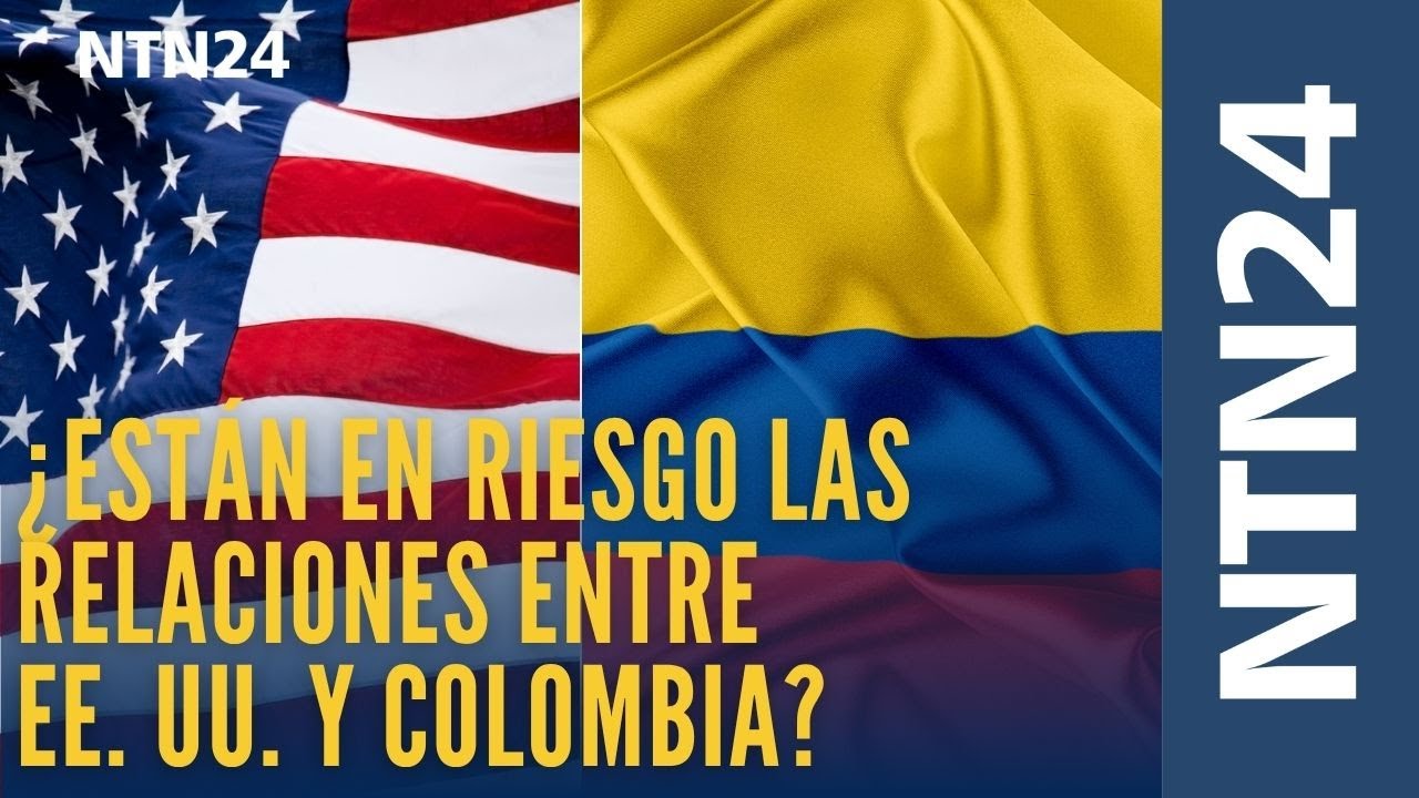 &iquest;Est&aacute;n en riesgo las relaciones entre Estados Unidos y Colombia? Esto dicen los expertos