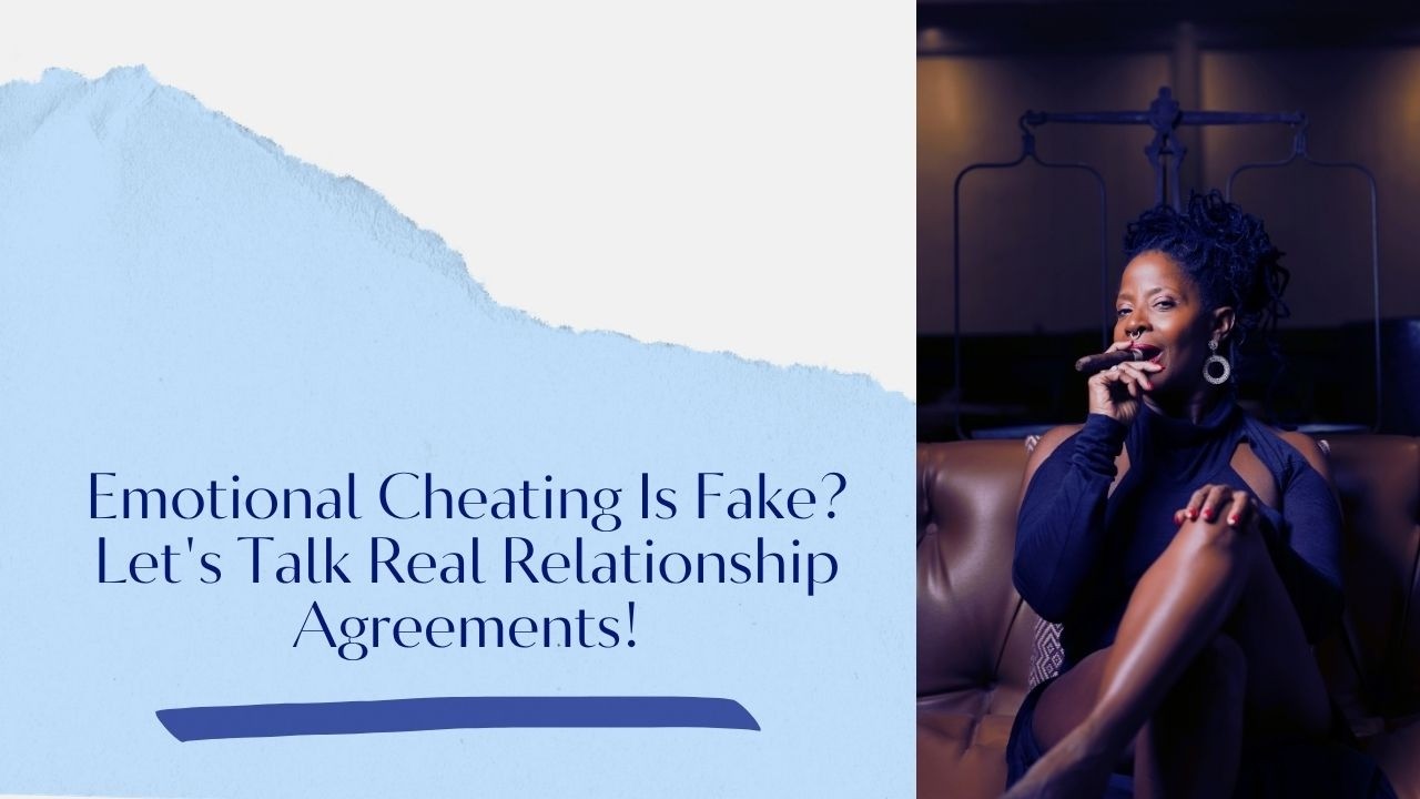 Emotional Cheating Is Fake? Let's Talk Real Relationship Agreements!