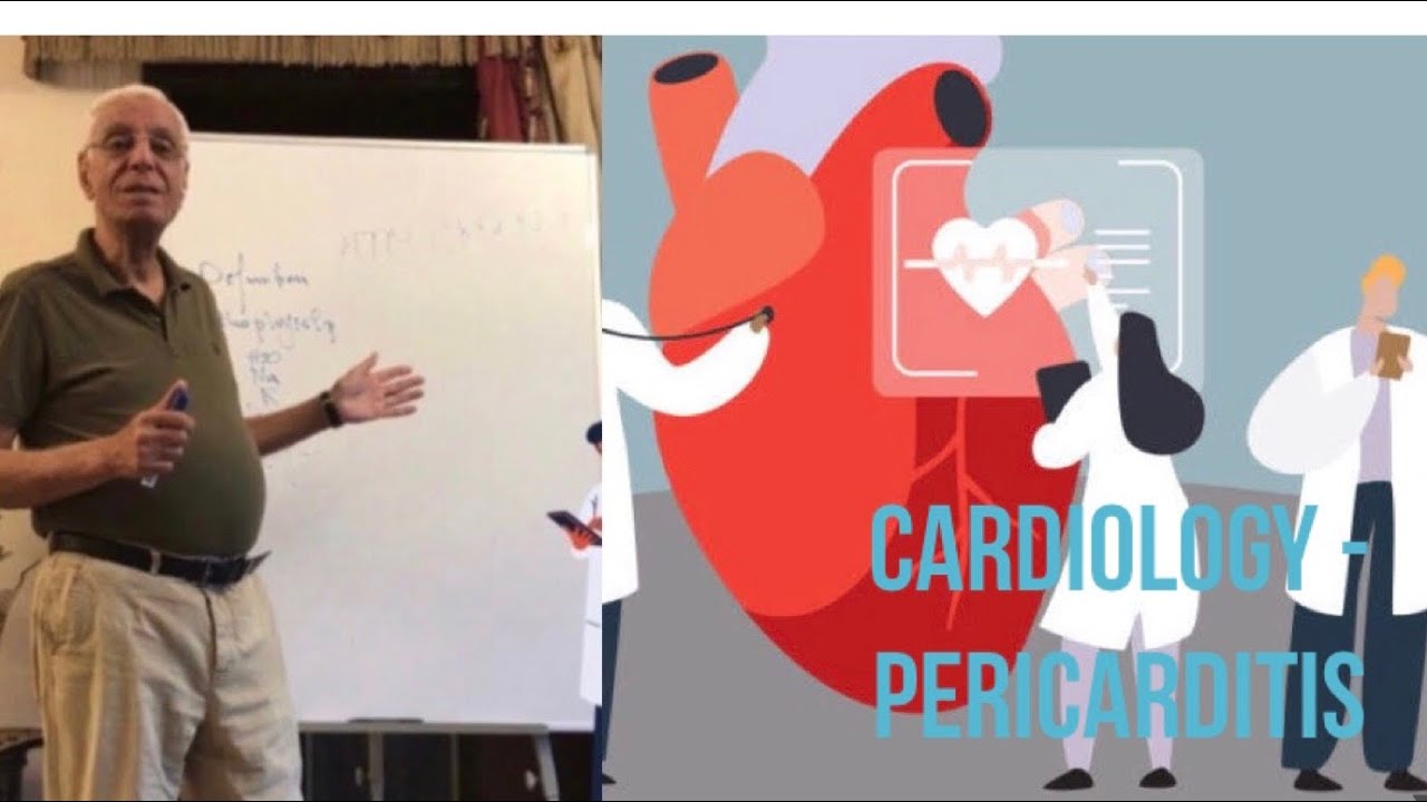 CARDIOLOGY - PERICARDITIS (PART 2) - DR. HOSSAM MOWAFY
