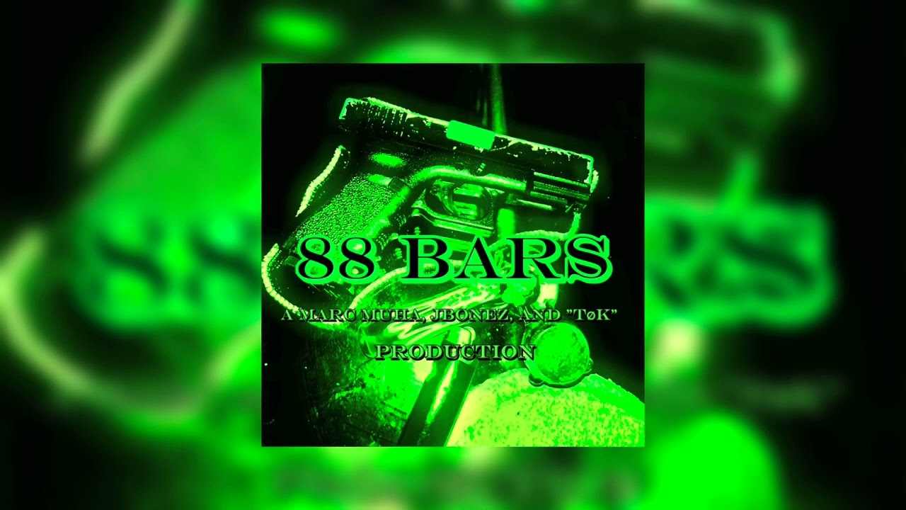 88 Bars &mdash; Marc Muha (Feat. JBonez & &ldquo;T&oslash;K&rdquo;)